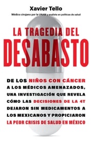 La tragedia del desabasto Xavier Tello