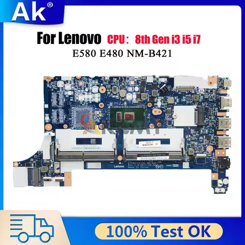 NM-B421 For Lenovo ThinkPad E480 E580 with i3 i5 i7 CPU UMA Laptop Motherboard 100% Tested OK