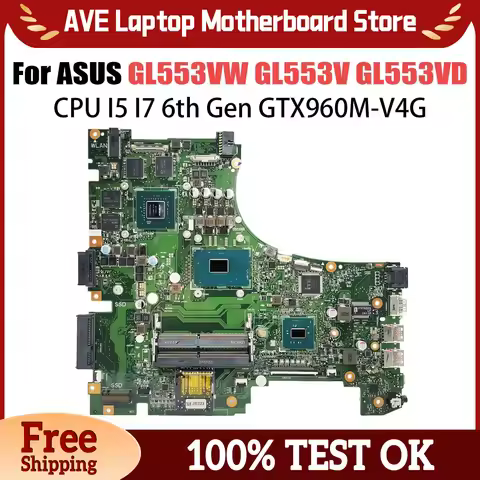 GL553VD Mainboard For ASUS GL553VE GL553V FX53V ZX53V Laptop Motherboard I7-7700HQ I5-7300HQ GTX1050