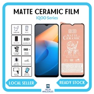 (BELI 2 PERCUMA 1) IQOO Matte Ceramic Film Screen Protector 3/Z1x/Z3/7/8/U3/Z5/Z5x/Neo5/10/11/Z7/12/