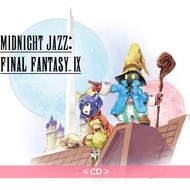[預訂-2月中到貨] 電玩遊戲「FINAL FANTASY IX」25週年紀念爵士樂編曲專輯《Midnight Jazz: FINAL FANTASY IX》＜CD＞ //