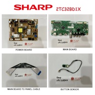 SHARP LED TV 2TC32BD1X 2TC 32BD1X 2T-C32BD1X Power Board QPWBFG709WJN3 Main Board QPWBNG706WJN3 Cabl