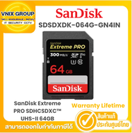 Sandisk SDSDXDK-064G-GN4IN เอสดีการ์ด SanDisk Extreme PRO® SDHC™ และการ์ด SDXC™ UHS-II 64GB Warranty Lifetime