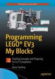 Programming LEGO® EV3 My Blocks Gene Harding