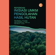 Reference Book for MSME Initiation of Forest Products Processing - Riana Mayasari