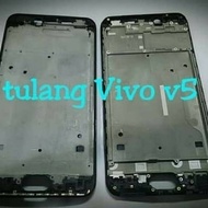 FRAME BESEL MIDDLE BONE TARAKAN LCD VIVO V5.