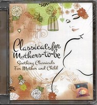 Classicals For Mother-To-Be : Soothing Classicals For Mother And Child 2-Disc CD Bach Strauss Dvorak