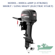 (INSTALLMENT/ANSURAN) HIDEA 40HP 2-STROKE Long / Short Shaft Boat Motor Outboard / TRUSTED SELLER