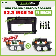 Universal BBA 12.3 inch to 9 inch Casing Android Adaptor Converter
