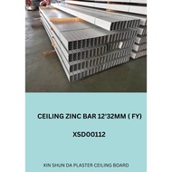 CEILING ZINC BAR  12'32MM ( FY) &8'30MMX0.30MM&12'34MM X 0.30MM