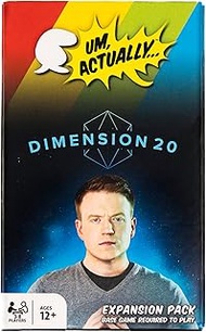Um, Actually Dimension 20 Expansion Pack | Designed to be added to The Um, Actually Trivia Game by W