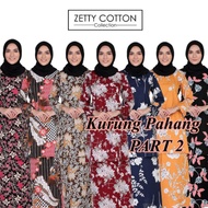 🔥SALE🔥{2} KURUNG PAHANG BAJU ZETTY COTTON COLLECTION PART 2