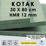 HIJAU 30 x 80 cm box - HMR 12 mm - HMR Board Green MDF Board/