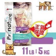 Pronature Life - Pronature Life - 楓趣萊芙 加拿大 CHILL HARMONY+ 去骨火雞全貓配方全貓糧 11LB 5kg #皮膚健康 | 主食糧 貓乾糧 | #LB