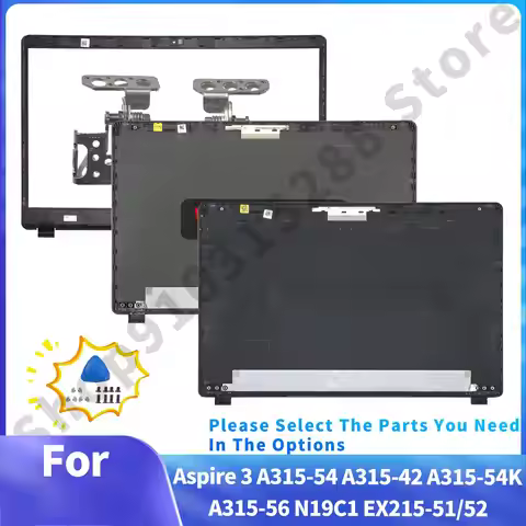 Housing For Aspire 3 A315-42/42G A315-54/54K A315-56 N19C1 lcd Back Cover/Bezel/Hinge Plastic Case R