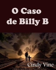 O Caso de Billy B Cindy Vine