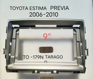 กรอบจอแอนดรอยด์ หน้ากากวิทยุ หน้ากากวิทยุรถยนต์ TOYOTA ESTIMA PREVIA ปี 2006-2010 สำหรับเปลี่ยนเครื่องเล่น Android 9"