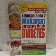 You Know? Dangerous Food for Diabetes, Yulianto Sigit Wibowo