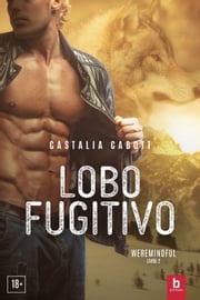 Lobo fugitivo Castalia Cabott