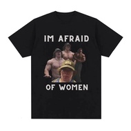 I'm Afraid of Women Funny Letter Print T-Shirt for Men Fitness Enthusiasts