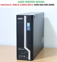 คอมพิวเตอร์ ACER VERITON X2630G intel Core i5 -4460  3.20GHz GEN 4 -RAM 4GB-HDD 500GB