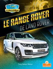 Le Range Rover de Land Rover (Range Rover by Land Rover) Tracy Nelson Maurer