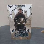 Novel Prelove  - My Sweet Saviour by Cik Bawang