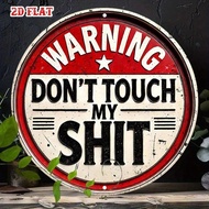 CIFbuy Vintage Don't Touch My Sign Retro Round Aluminum Funny Wall Art Decor for Home Bar Cafe 8x8 I