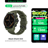 [ใช้คูปอง ลดเหลือ 2631 บ.] Black Shark GS3 สมาร์ทวอทช์ สมาร์ทวอทช์ GPS โทรออกได้ กันน้ำ 5ATM & IP69K