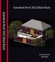 Revit 2022 Black Book Gaurav Verma