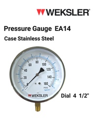Pressure Gauge เกจวัดแรงดัน รุ่น EA14 ยี่ห้อ Weksler หน้าปัทม์ 4 1/2" เคส stainless Steel