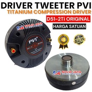 DRIVER TWEETER PVI D51-2 TI D51 COMPRESSION TWETER TWITEER TWITER HIGH HI TWITEER PVI DRAT 51.3 PVI 