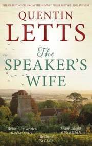 The Speaker's Wife Quentin Letts