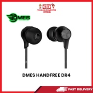 DMES HANDFREE DR4 EARPHONE