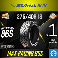 SUMAXX 275/40R18 MAX RACING 86S ยางใหม่ ผลิตปี2024 ราคาต่อ1เส้น แถมจุ๊บลมยางต่อเส้น ยางรถยนต์ ซูแม็ก