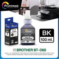 PRINTMAX Brother BT-D60BK Refill Ink Black 100ml.