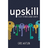 Upskill: 21 keys to professional growth | SelfHelp ( PDF / EPUB )