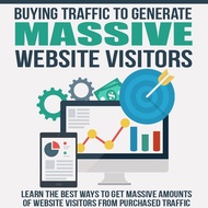 [ebook] Buying Traffic to Generate Massive Website Visitors