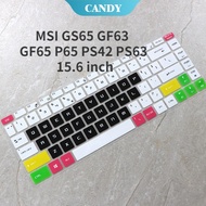 15.6" Laptop Keyboard Cover for MSI GS65 GF63 GF65 P65 PS42 PS63 Silicone Color Soft Dustproof Professional Keyboard Protector Cover [CAN]