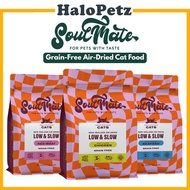 SoulMate Low & Slow Air Dried CAT Food  (Available in 3 flavors)
