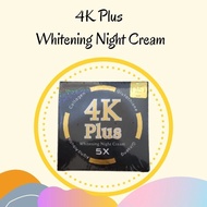 4K Plus 5X Whitening Night Cream | Underarm Cream | Day Cream - Whitening Night