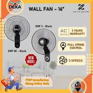 DEKA DWF3 DWF6R AC Motor 16" Pull String / Remote Control 3 Blades Wall Fan 3 Speeds / DEKA Kipas Di