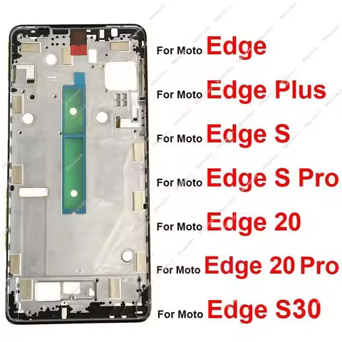 For Motorola MOTO Edge Plus Edge S Edge S Pro Edge 20 Pro Edge S30 Middle Housing Frame LCD Middle F