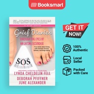 Grief Diaries: Through the Eyes of an Eating Disorder by Lynda Cheldelin Fell (Auth - 9781944328276
