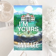 I’M YOURS BY ANNA LEE