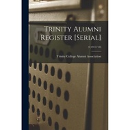[English - 100% Original] - Trinity Alumni Register [serial]; 3 (1917/ by Trinity College Alumni Ass