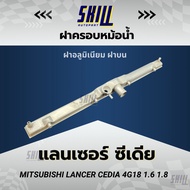 Radiator Cover Mitsubishi CEDIA 4G18 Top