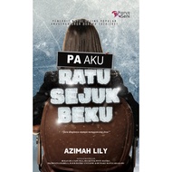 Karyaseni Novel Terbaru: PA AKU RATU SEJUK BEKU : AZIMAH LILY