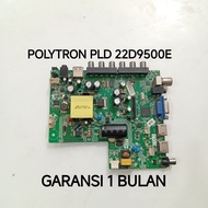 MESIN MB TV POLYTRON PLD 22D9500 MAINBOARD-MOTHERBOARD-MOBO-MODUL LED TV MACHINE 22D9500