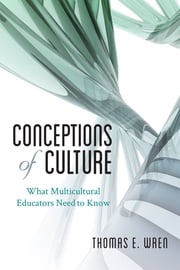 Conceptions of Culture Thomas E. Wren